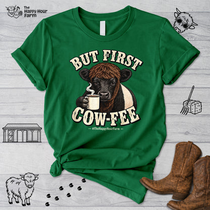 But First COW-FEE Unisex Tee