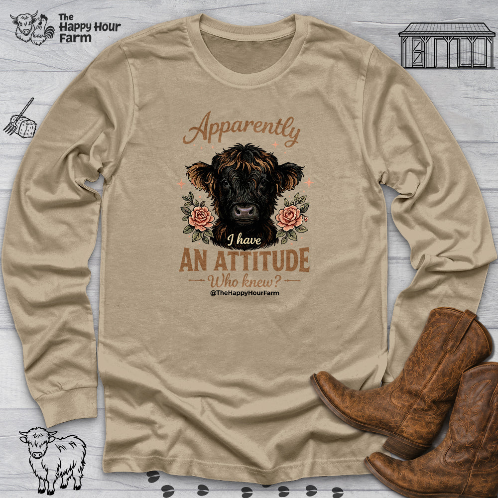 Apparently I Have an Attitude 2 Long Sleeve
