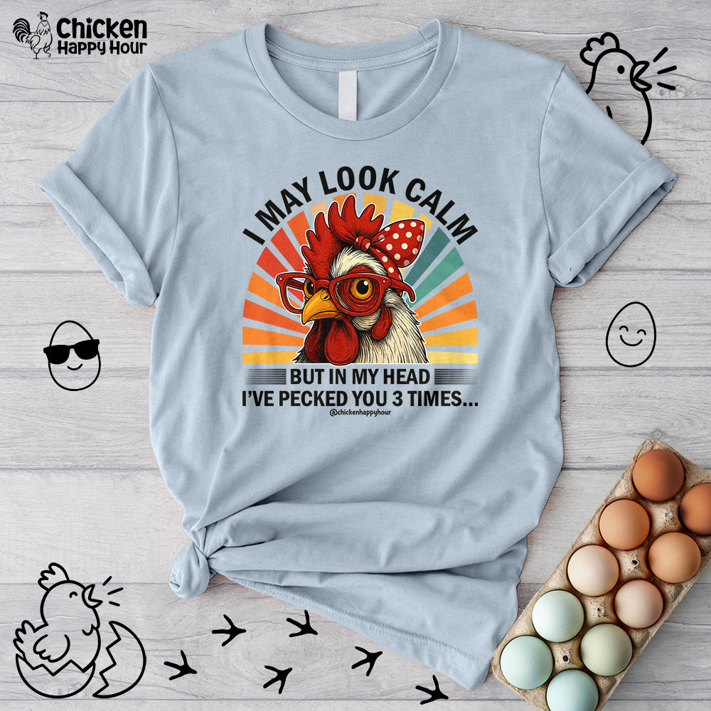 I May Look Calm Unisex Tee