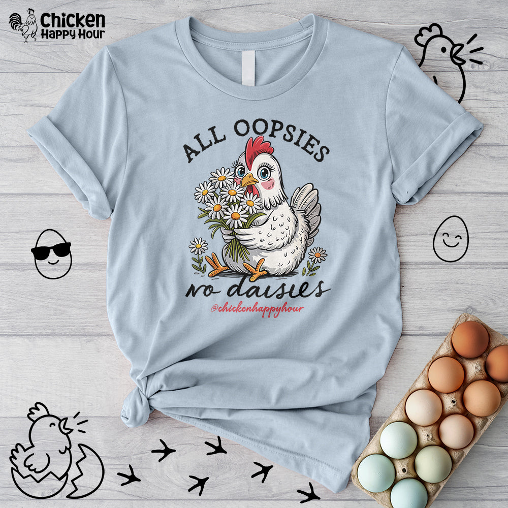 All Oopsies No Daisies Unisex Tee