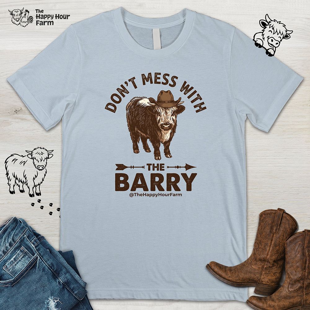 Don't Mess With the Barry Unisex Tee