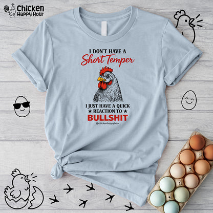 I Don't Have A Short Temper Unisex Tee