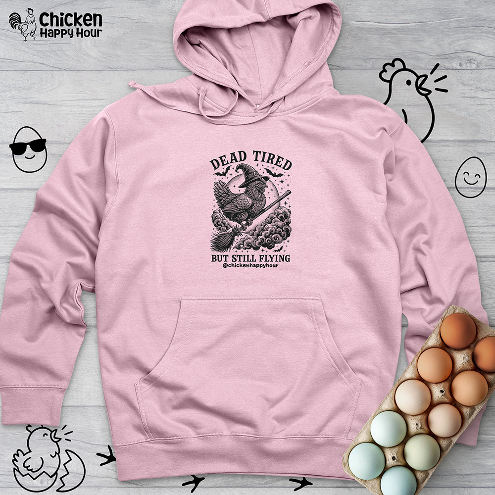 Dead Tired But Still Flying Hooded Sweatshirt