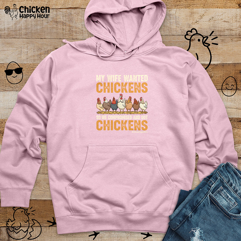 My Wife Wanted Chickens Hooded Sweatshirt