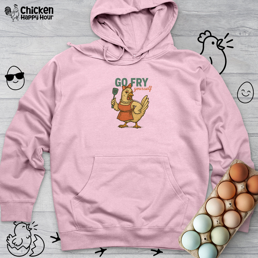 Go Fry Yourself Hooded Sweatshirt