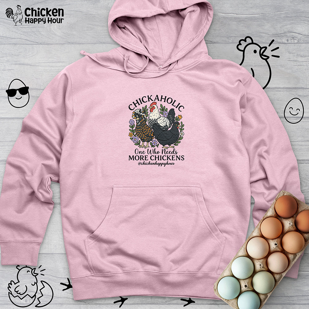 Chickaholic Hooded Sweatshirt