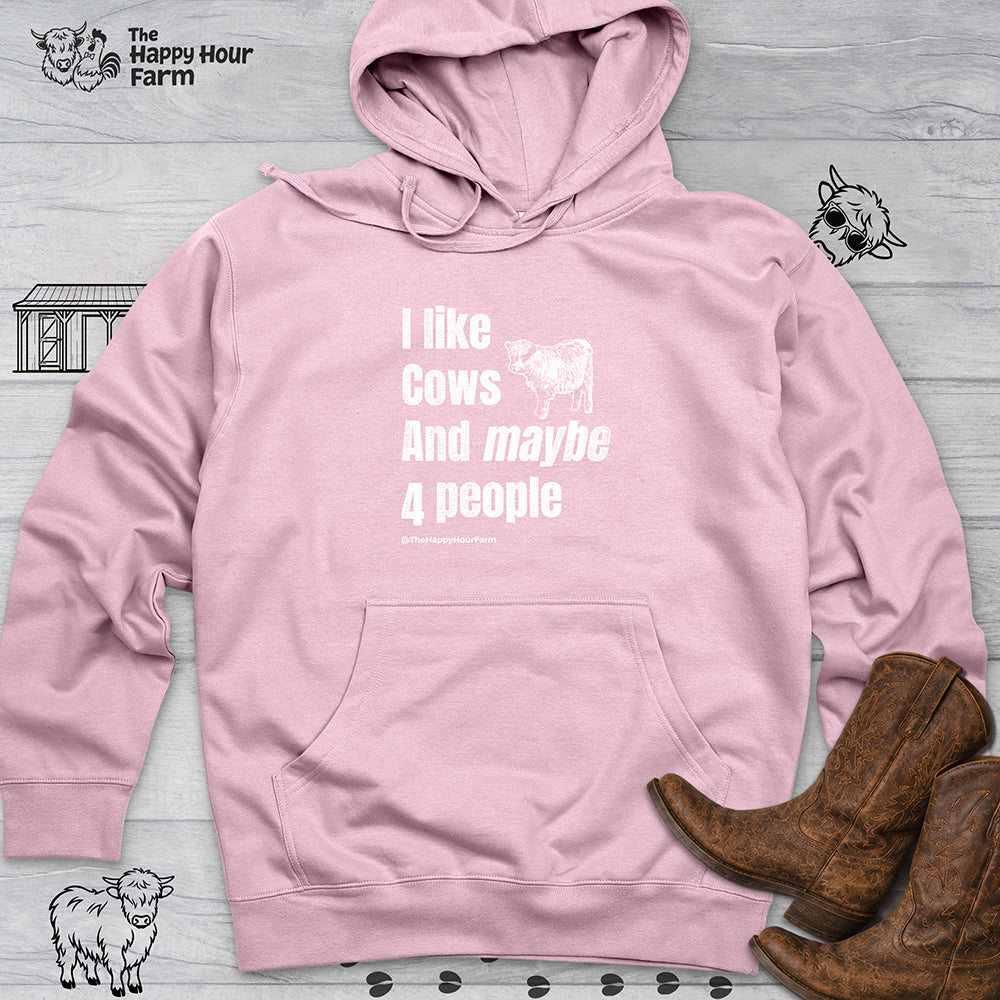 I Like Cows and Maybe 4 People Hooded Sweatshirt