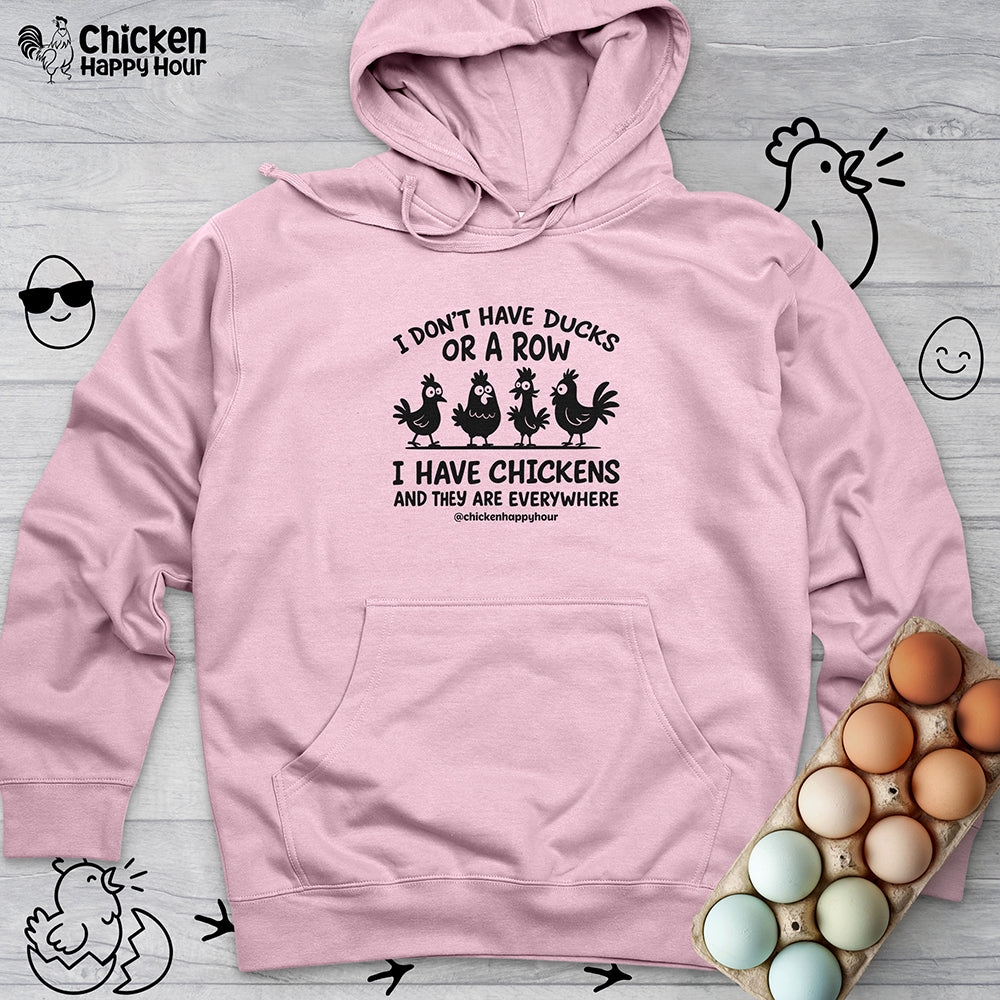 I Don't Have Ducks Hooded Sweatshirt