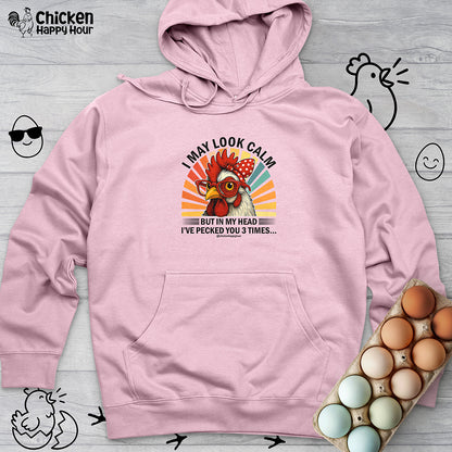 I May Look Calm Hooded Sweatshirt