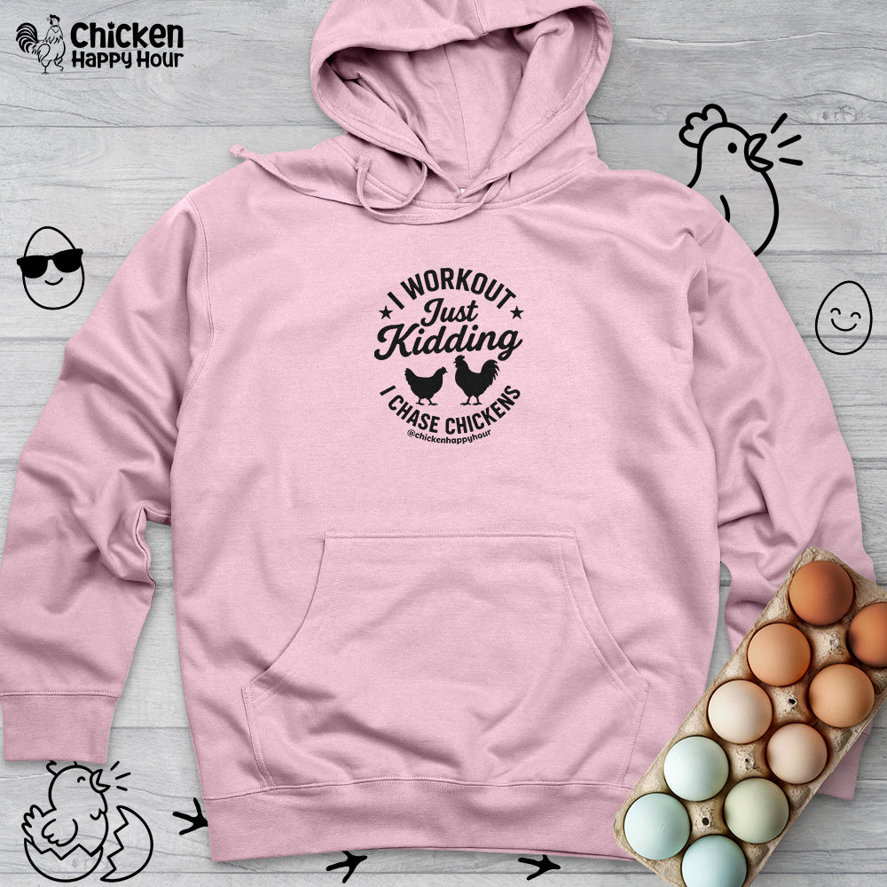I Workout Just Kidding Hooded Sweatshirt