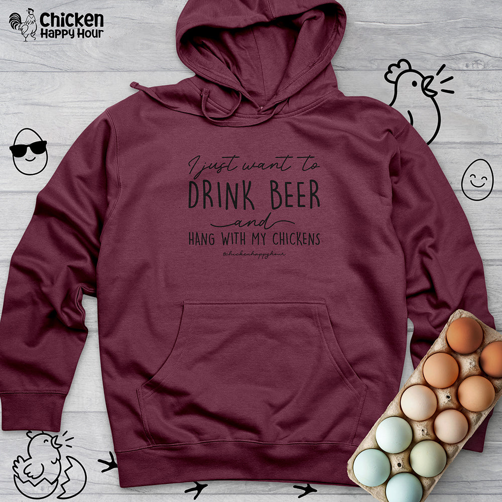 I Just Want to Drink Beer Hooded Sweatshirt