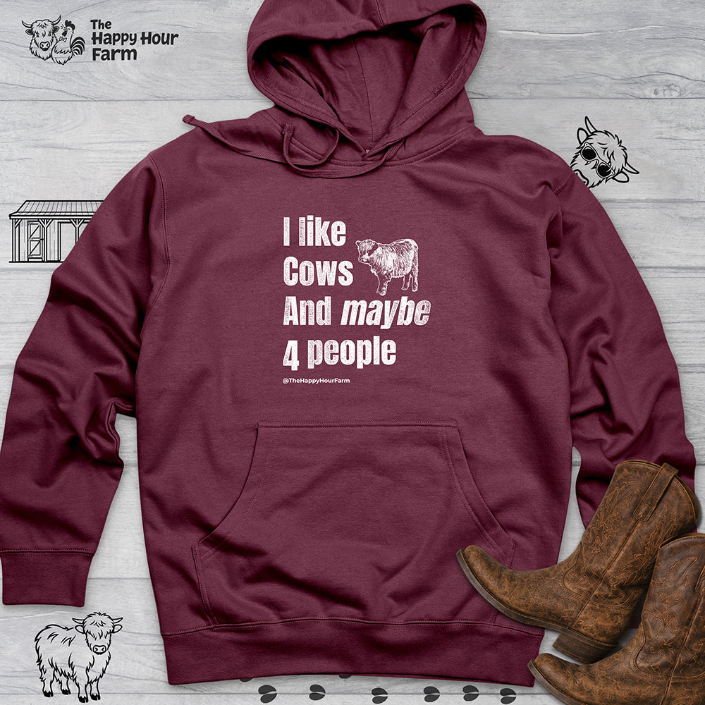 I Like Cows and Maybe 4 People Hooded Sweatshirt