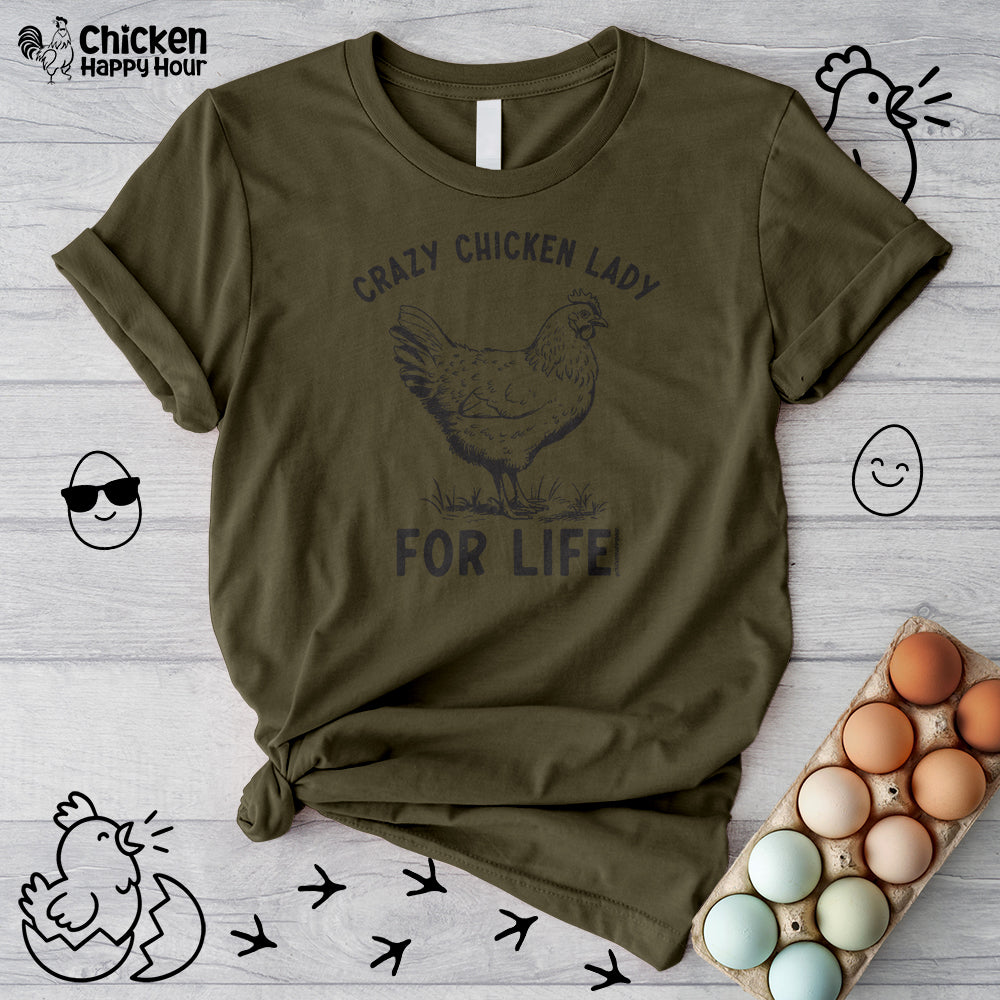 Crazy Chicken Lady For Life Unisex Tee