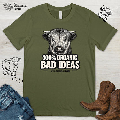 100% Organic Bad Ideas Unisex Tee