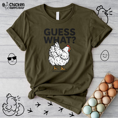 Guess What Unisex Tee