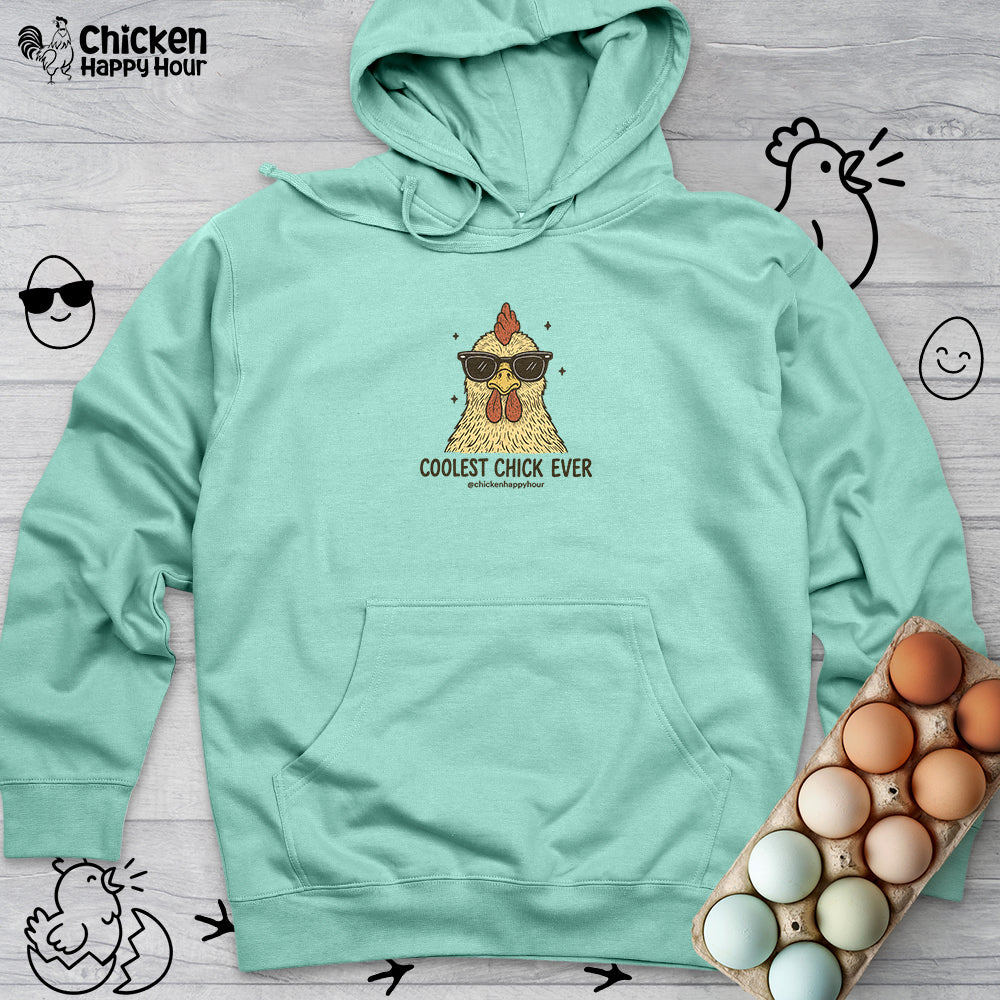 Coolest Chick Ever Hooded Sweatshirt