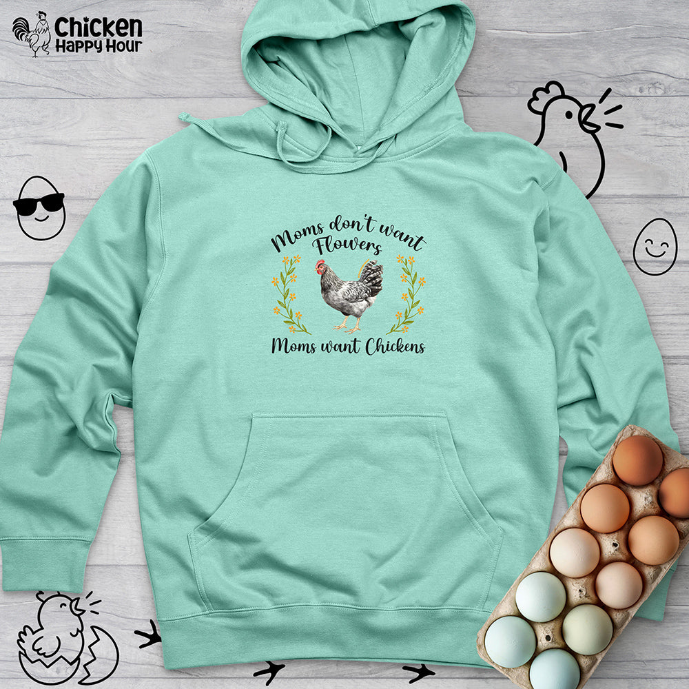 Moms Want Chickens Hooded Sweatshirt