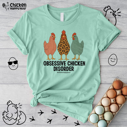 Obsessive Chicken Disorder Unisex Tee