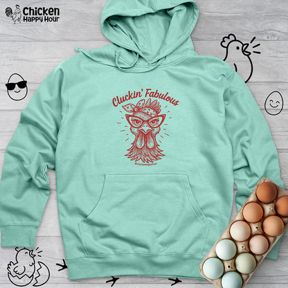 Cluckin' Fabulous Hooded Sweatshirt