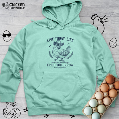 Live Today Like Hooded Sweatshirt