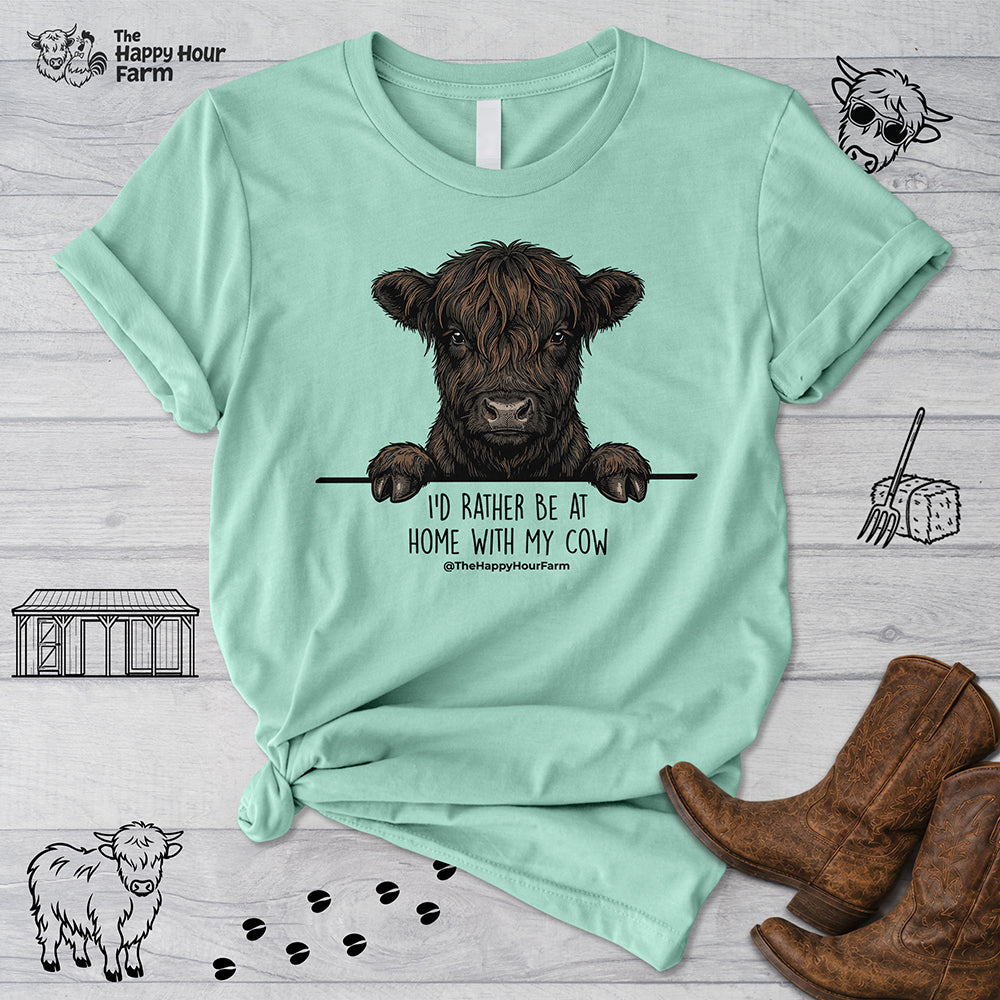 I'd Rather Be at Home With My Cow Unisex Tee