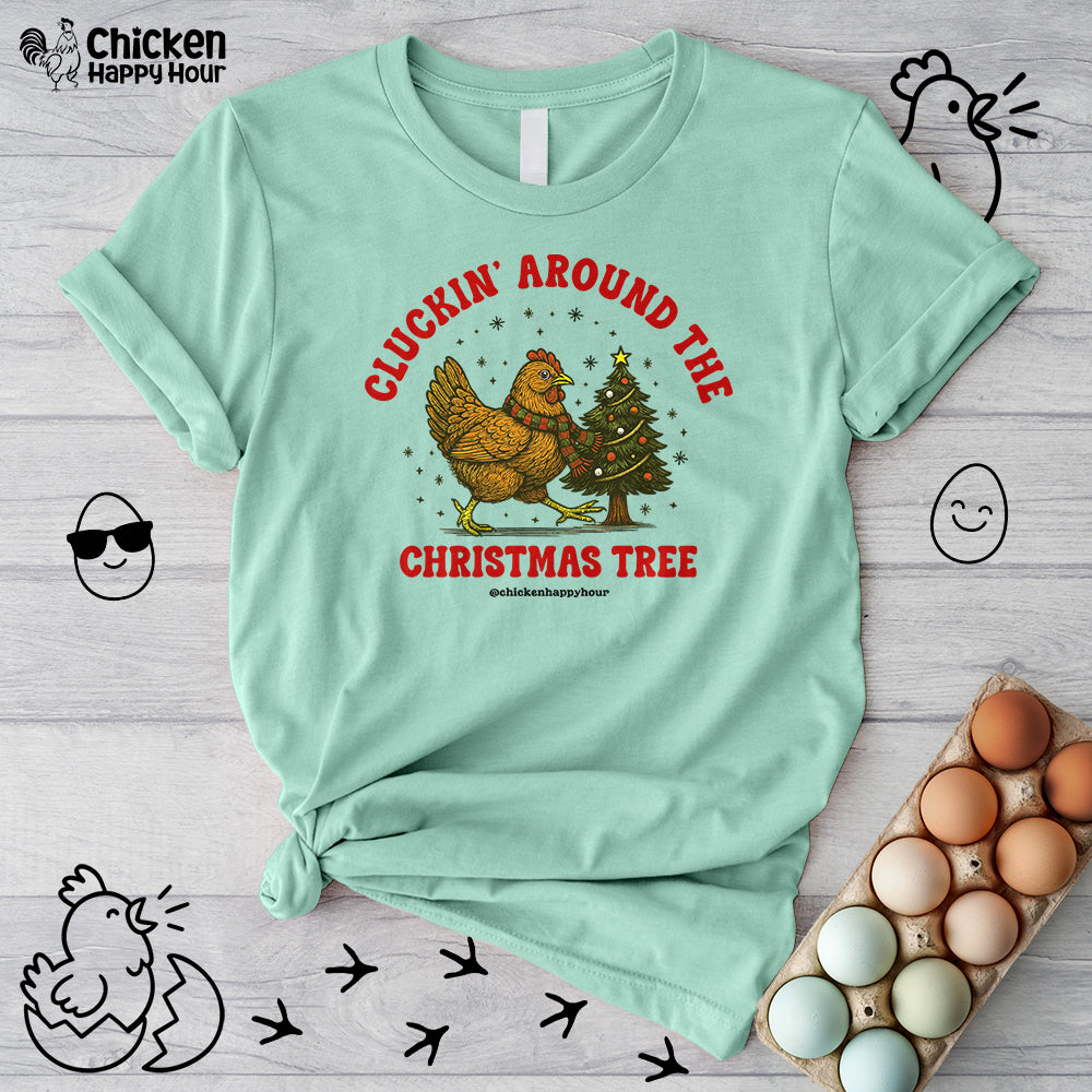 Cluckin' Around The Christmas Tree Unisex Tee