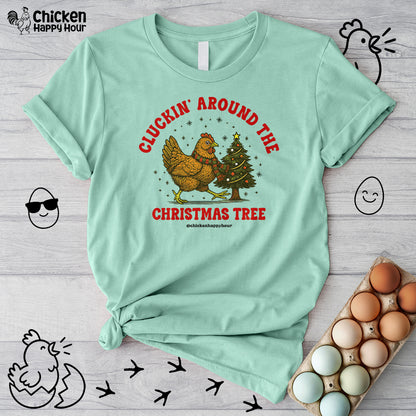 Cluckin' Around The Christmas Tree Unisex Tee