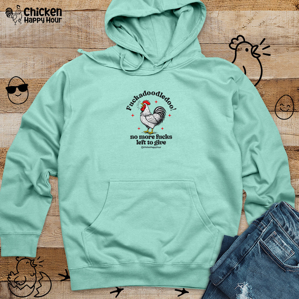 Fuckadoodledoo! No More Fucks Hooded Sweatshirt