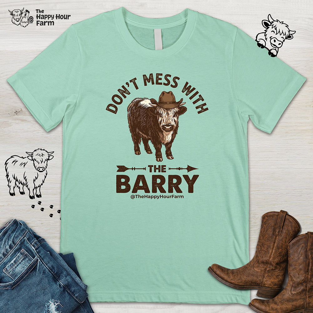 Don't Mess With the Barry Unisex Tee