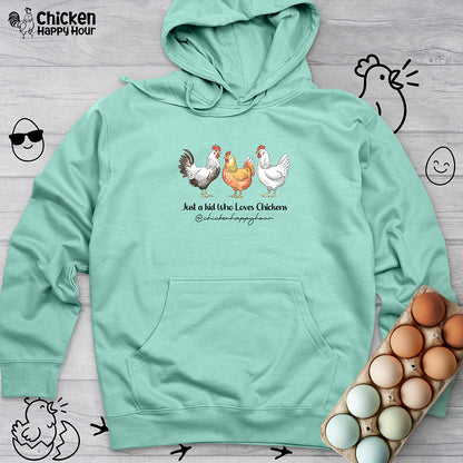 Just a kid Who Loves Chickens Hooded Sweatshirt