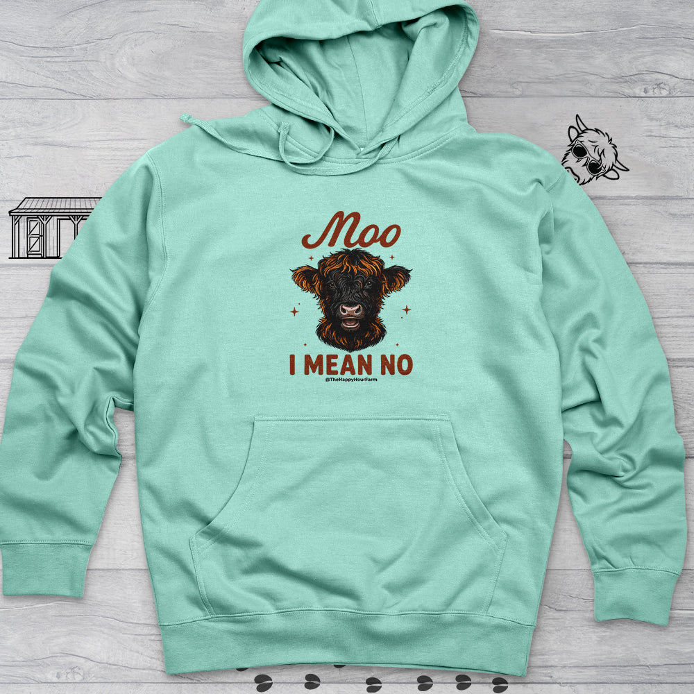 Moo I Mean No Hooded Sweatshirt