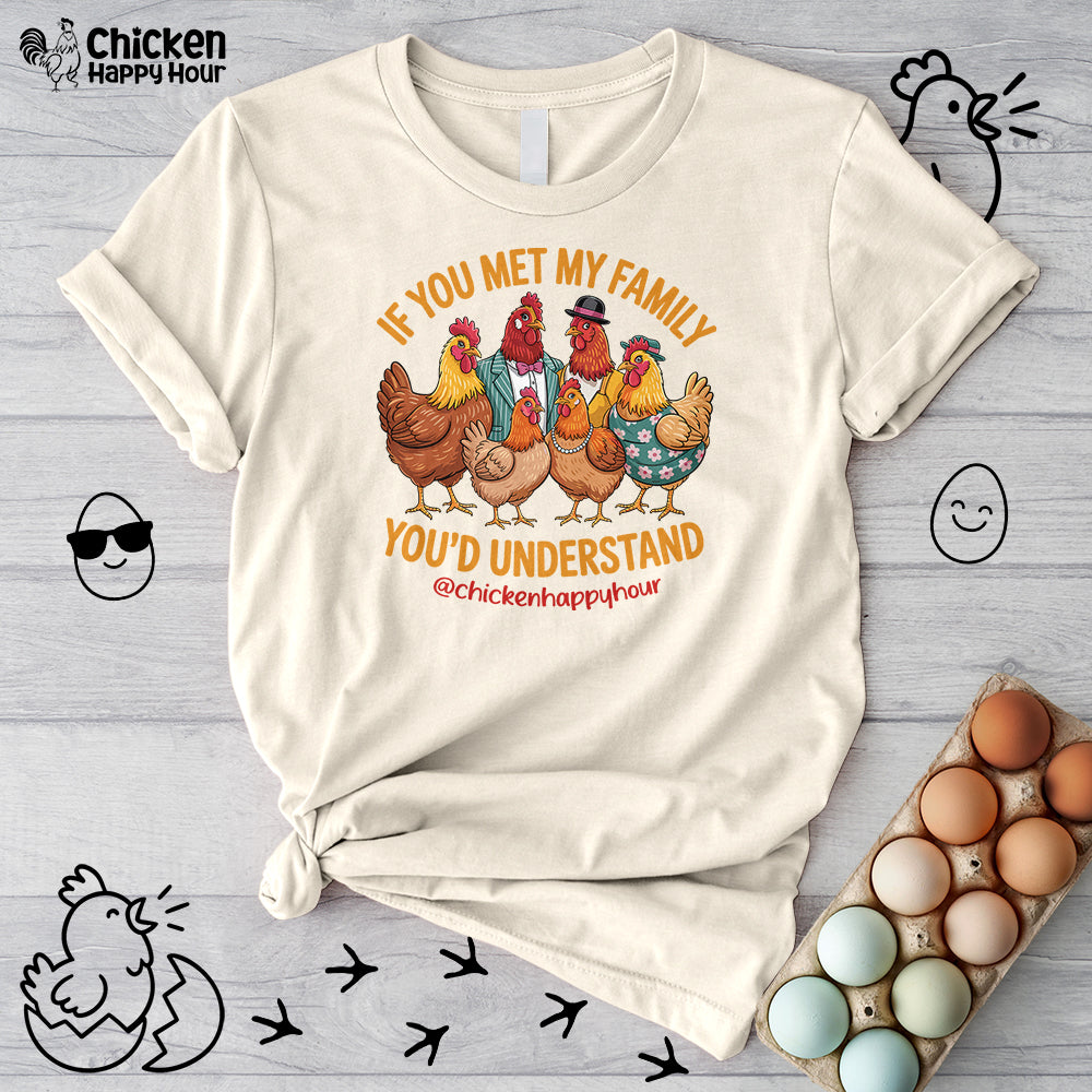 If You Met My Family Unisex Tee