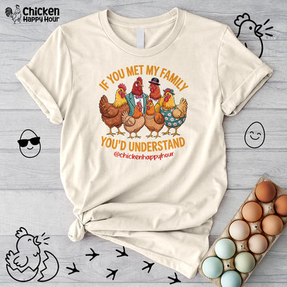 If You Met My Family Unisex Tee