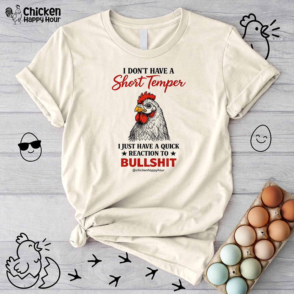 I Don't Have A Short Temper Unisex Tee