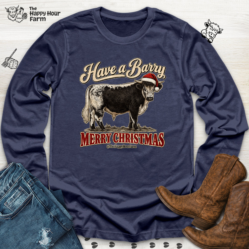 Have a Barry MERRY CHRISTMAS Long Sleeve