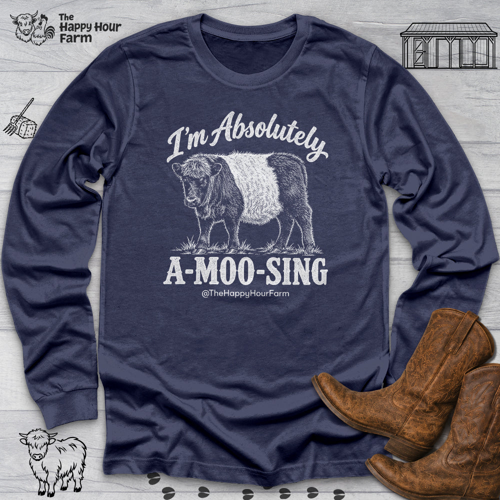 I'm Absolutely A-MOO-SING Long Sleeve