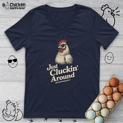 Just Cluckin' Around V-Neck Tee