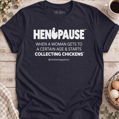 Henopause® – Collecting Chickens Era Unisex Tee