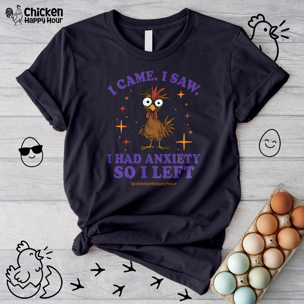 I Came I Saw I Had Anxiety I Left Unisex Tee