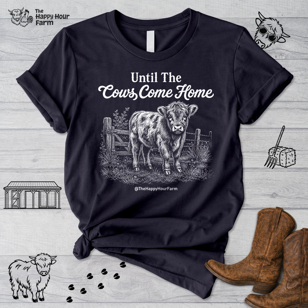 Until The Cows Come Home Unisex Tee