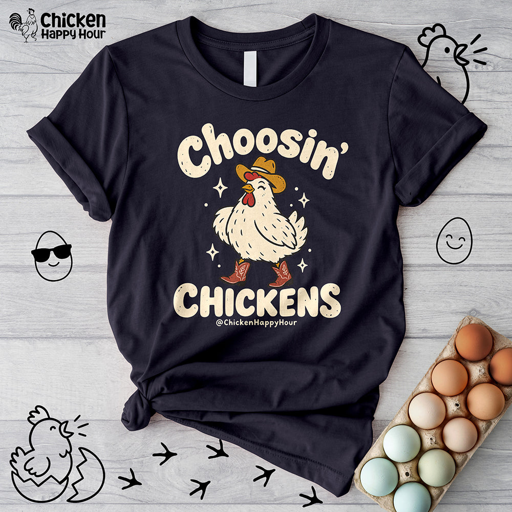 Choosin' CHICKENS Unisex Tee