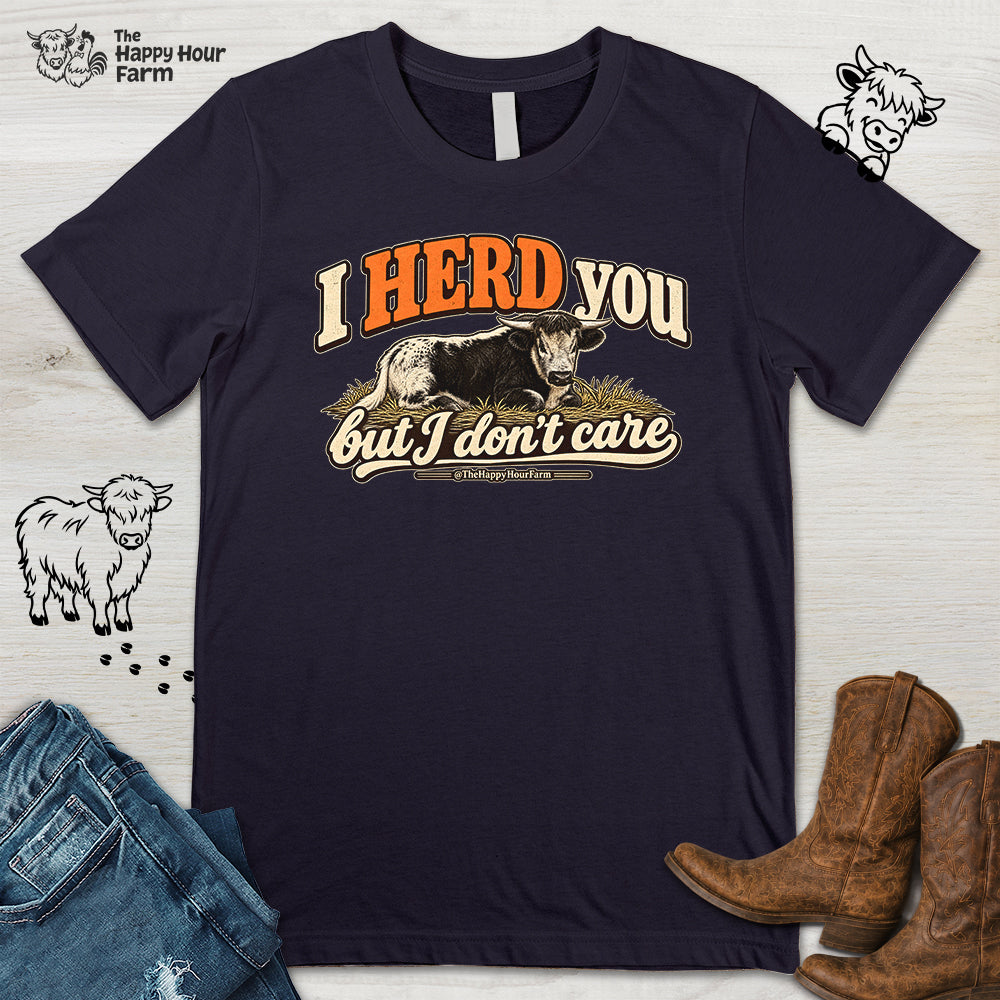 I HERD You Unisex Tee