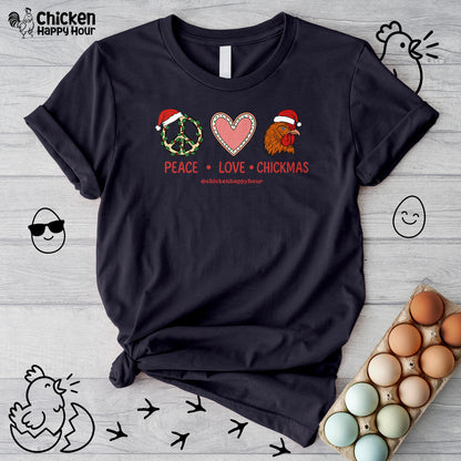 Peace Love Chickmas Unisex Tee