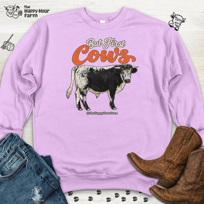 But First Cows  Sweatshirt