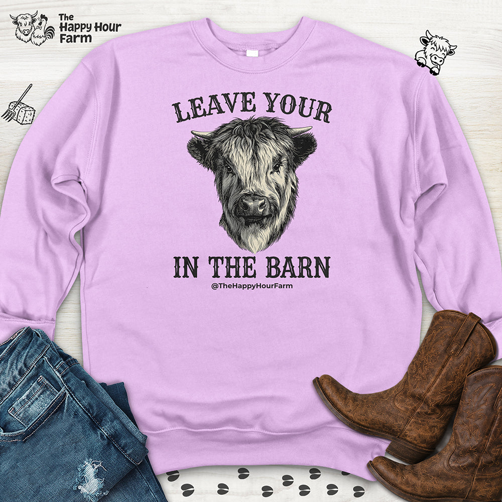 Leave Your Bull  in the Barn Sweatshirt