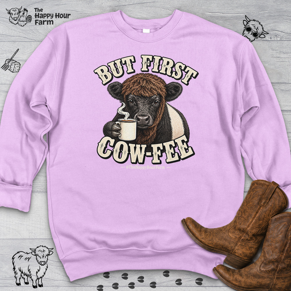 But First COW-FEE Sweatshirt