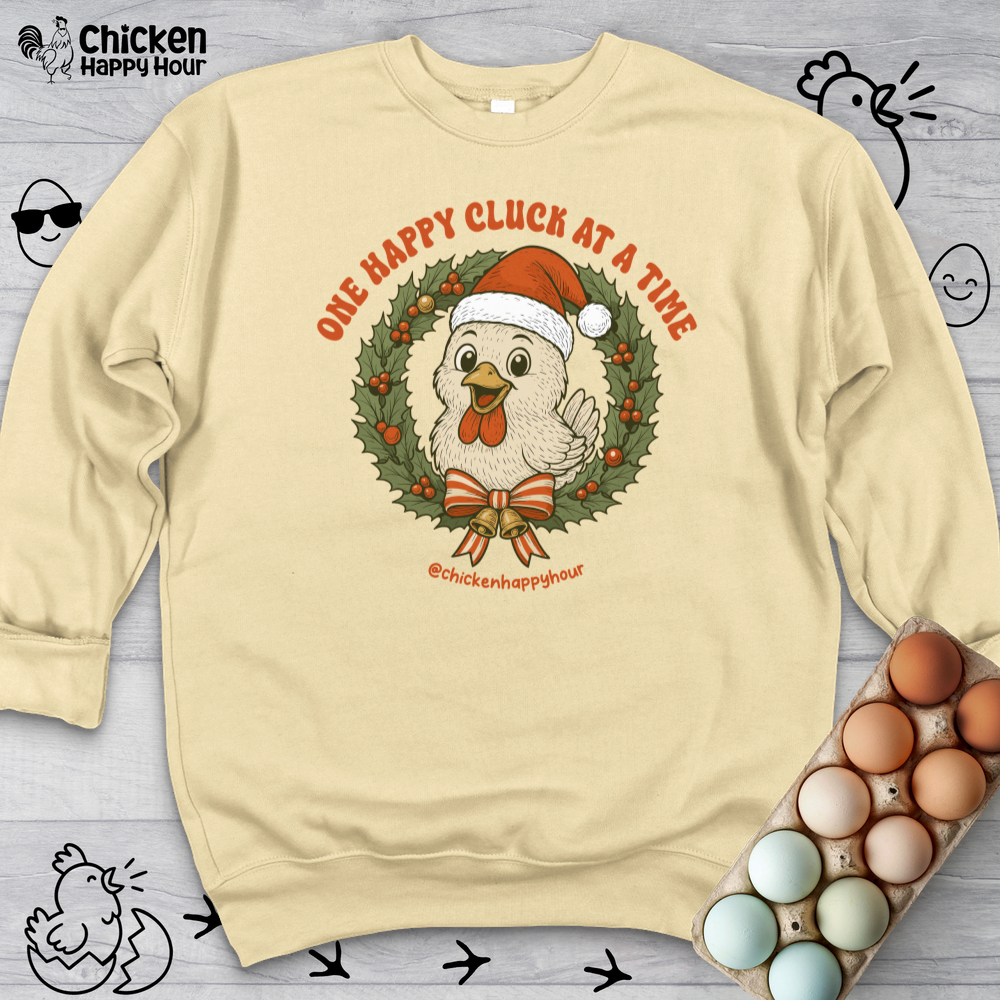 One Happy Cluck at a Time Sweatshirt