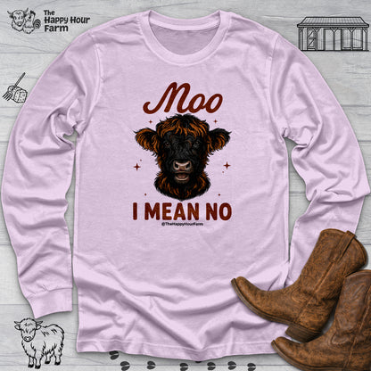 Moo I Mean No Long Sleeve