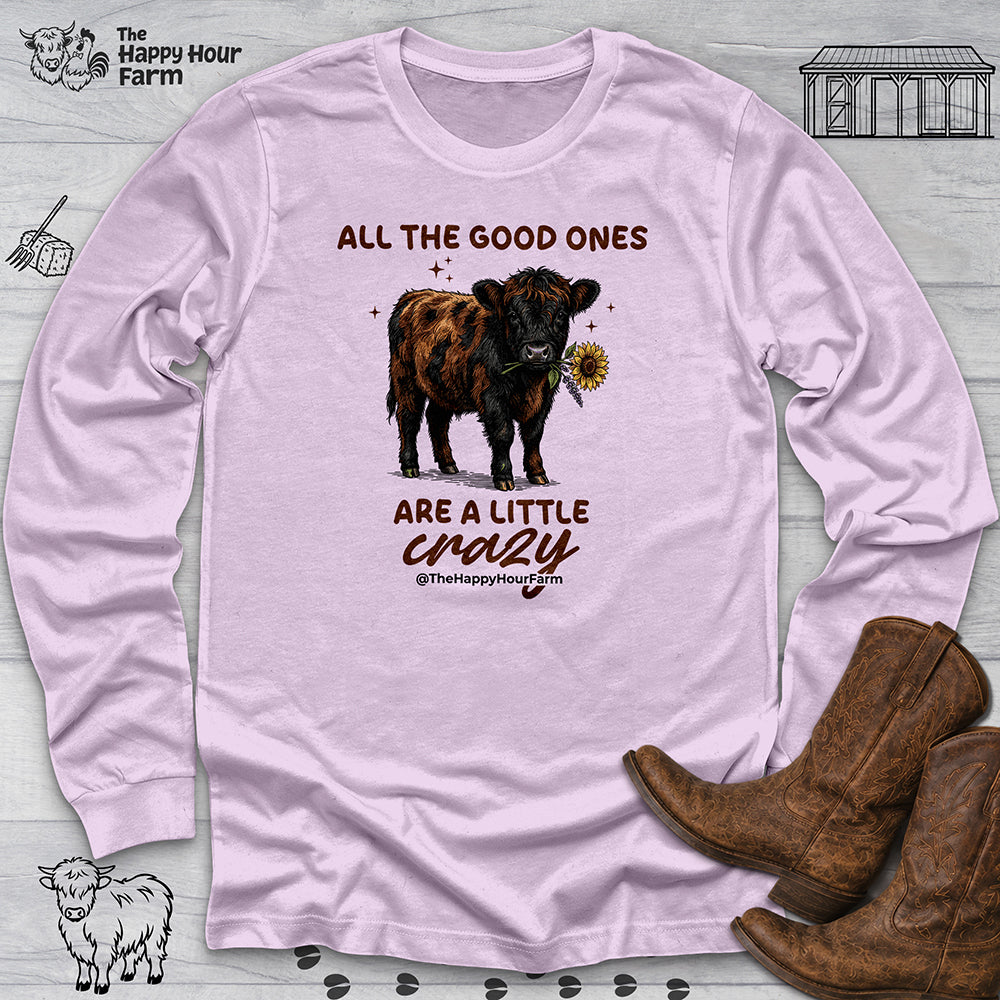 All the Good Ones Are a Little Crazy Long Sleeve