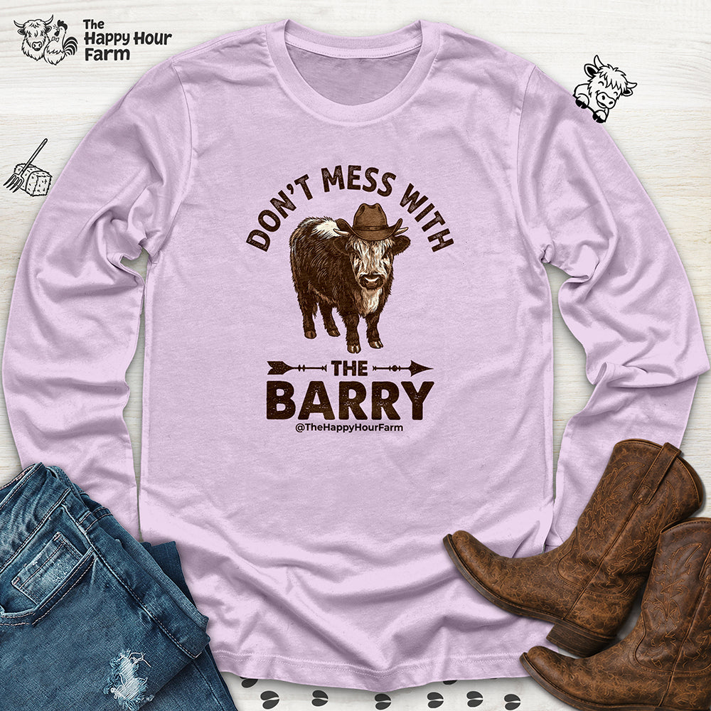 Don't Mess With the Barry Long Sleeve